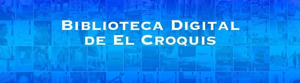 Disponible el archivo digital completo de El Croquis.