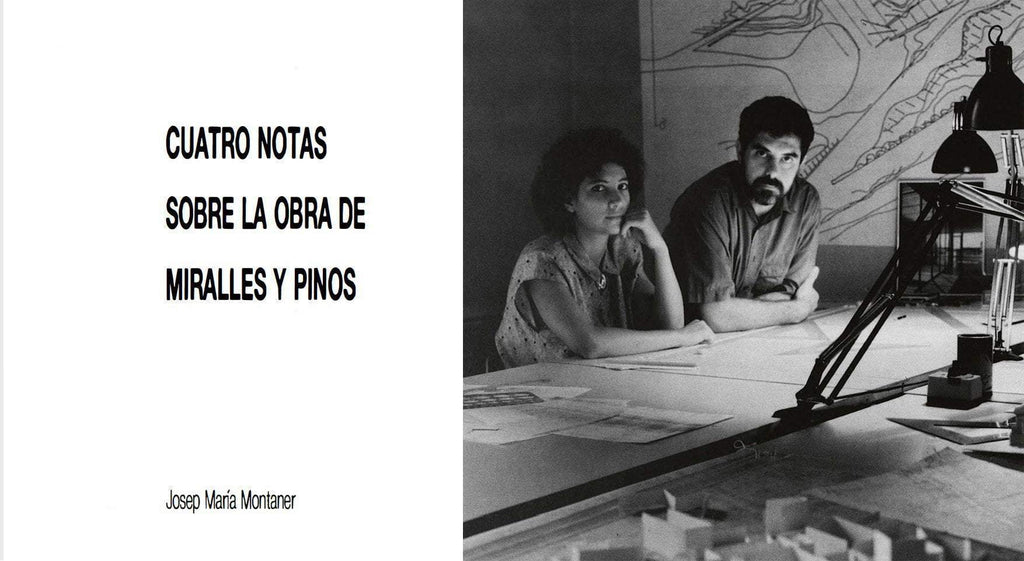 Cuatro Notas Sobre la Obra de Miralles y Pinós - Josep María Montaner