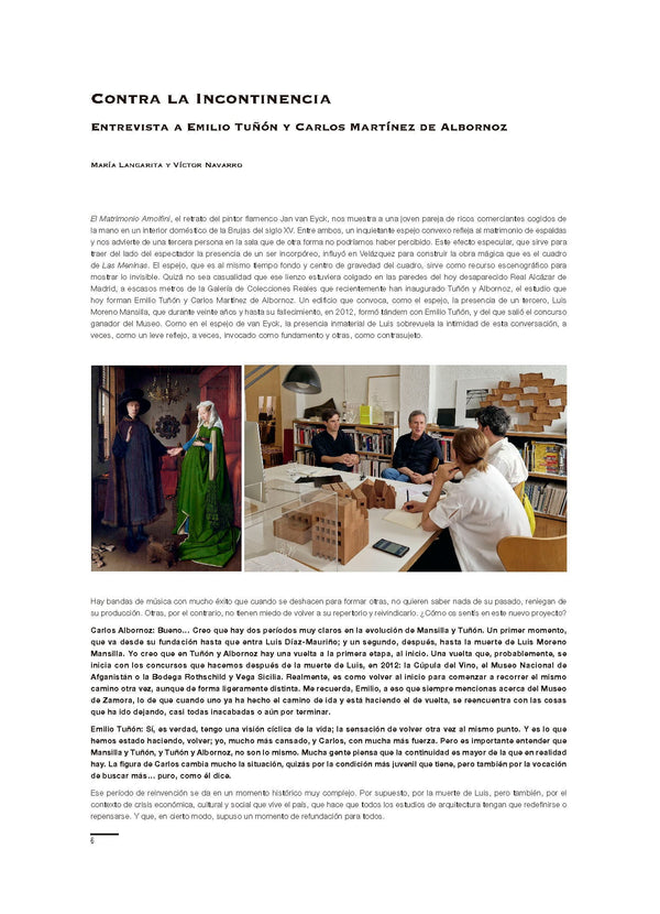 Against Incontinence. An Interview with Emilio Tuñón and Carlos Martínez de Albornoz, by María Langarita and Víctor Navarro