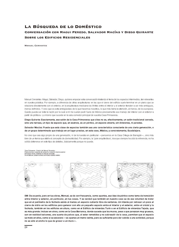 The Search for Domesticity. A Conversation with Magui Peredo, Salvador Macías and Diego Quirarte, by Manuel Cervantes