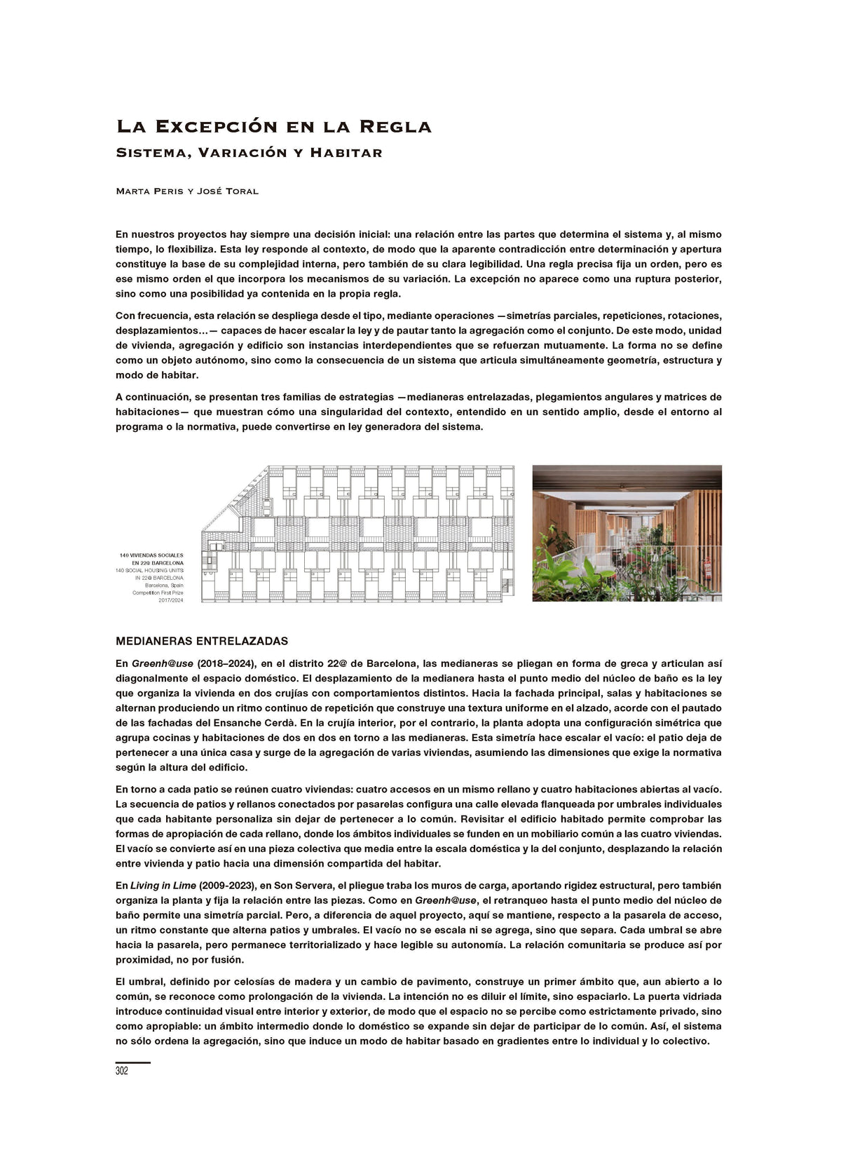 The Exception to the Rule. System, Variation and Inhabiting, by Marta Peris and José Toral