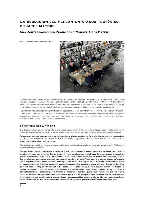 The Evolution of Aires Mateus' Architectural Thought. A Conversation with Francisco and Manuel Aires Mateus, by Antón García-Abril and Débora Mesa